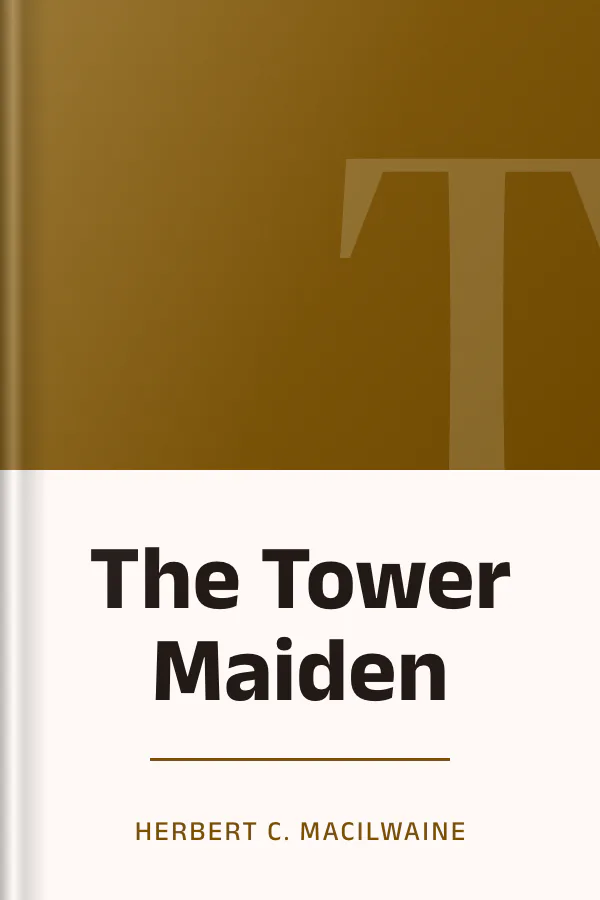 The Tower Maiden by Herbert C. MacIlwaine, book cover