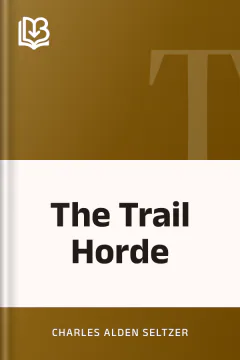 The Trail Horde - Charles Alden Seltzer