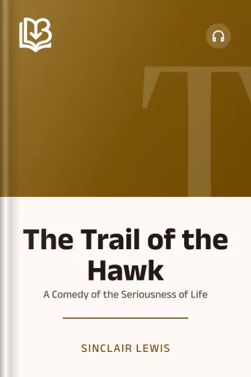 The Trail of the Hawk by Sinclair Lewis, book cover