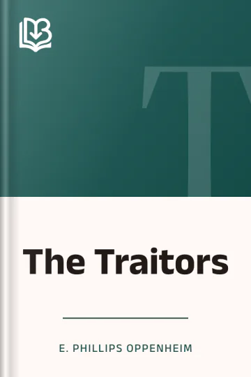 The Traitors by E. Phillips Oppenheim, book cover