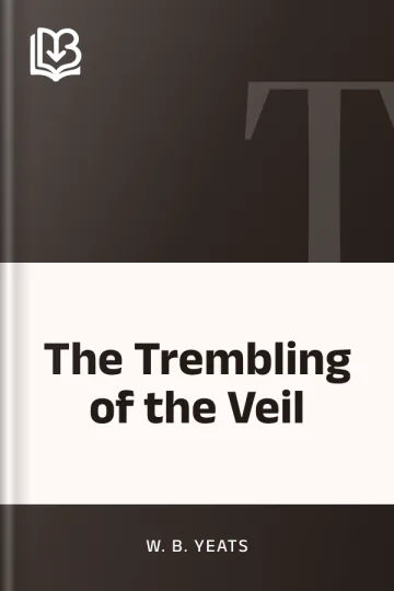 The Trembling of the Veil by W. B. Yeats, book cover