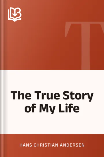 The True Story of My Life by Hans Christian Andersen, book cover