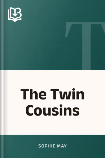 The Twin Cousins by Sophie May, book cover