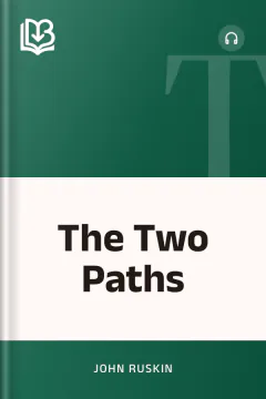 The Two Paths - John Ruskin