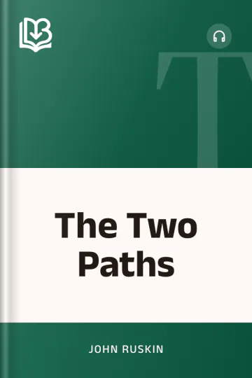 The Two Paths by John Ruskin, book cover