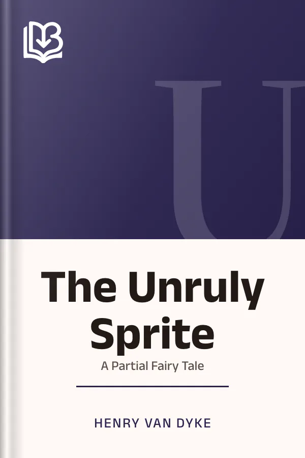 The Unruly Sprite by Henry Van Dyke, book cover
