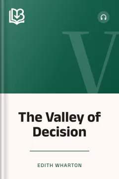 The Valley of Decision - Edith Wharton