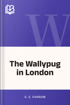 The Wallypug in London - G. E. Farrow