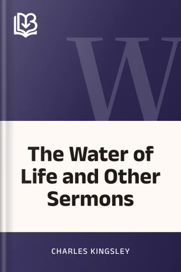 The Water of Life and Other Sermons by Charles Kingsley, book cover