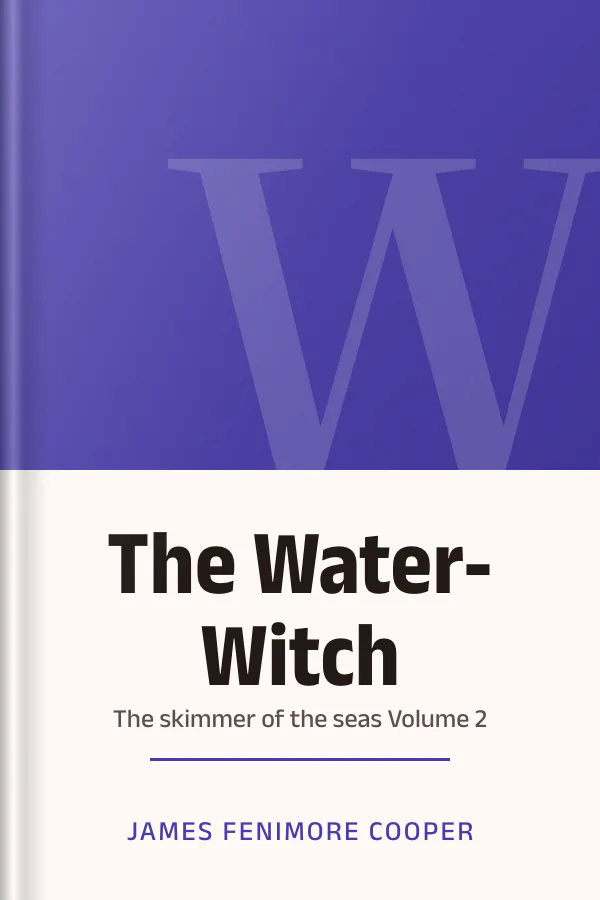 The Water-Witch, or, The skimmer of the seas Volume 2 by James Fenimore Cooper, book cover