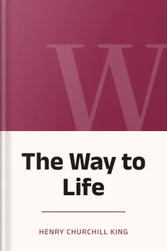 The Way to Life - Henry Churchill King