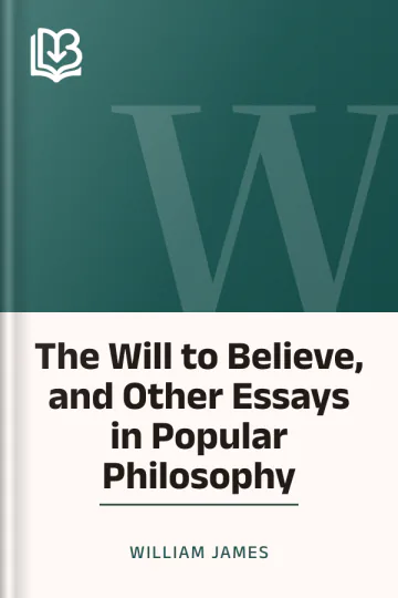 The Will to Believe, and Other Essays in Popular Philosophy by William James, book cover