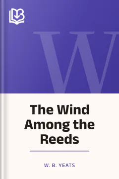 The Wind Among the Reeds - W. B. Yeats