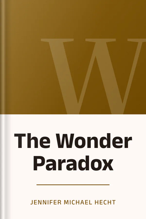 The Wonder Paradox by Jennifer Michael Hecht, book cover