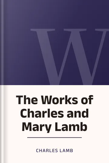 The Works of Charles and Mary Lamb by Charles Lamb, book cover