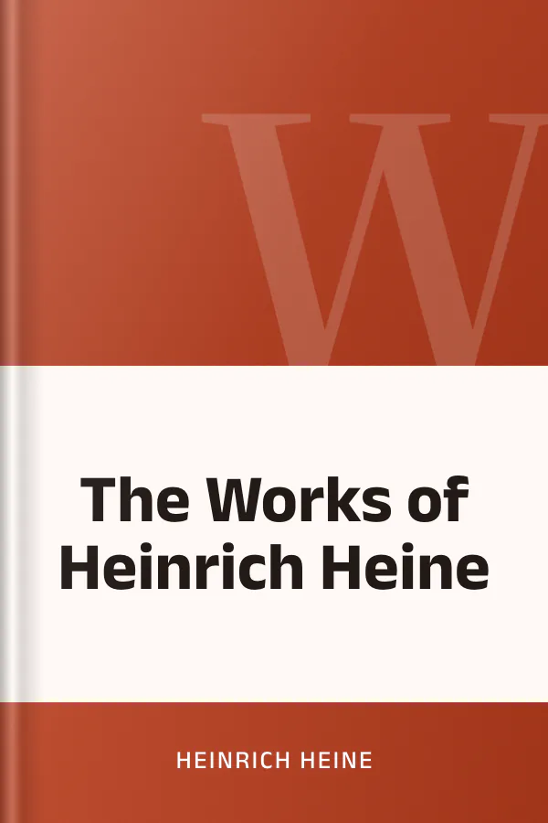 The Works of Heinrich Heine by Heinrich Heine, book cover