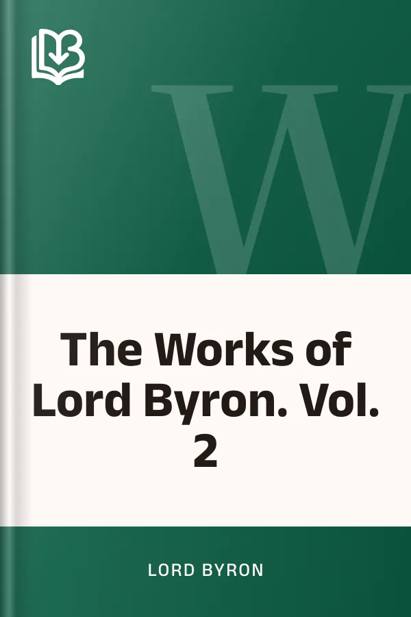 The Works of Lord Byron. Vol. 2 by Lord Byron, book cover