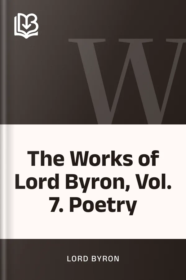 The Works of Lord Byron, Vol. 7. Poetry by Lord Byron, book cover