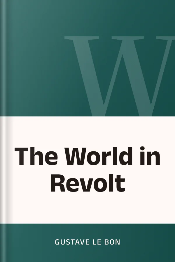 The World in Revolt by Gustave Le Bon, book cover