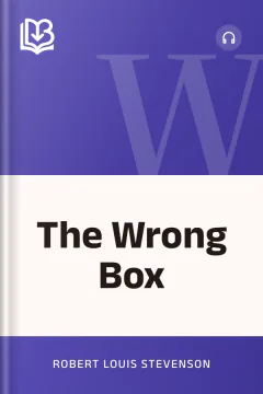 The Wrong Box - Robert Louis Stevenson