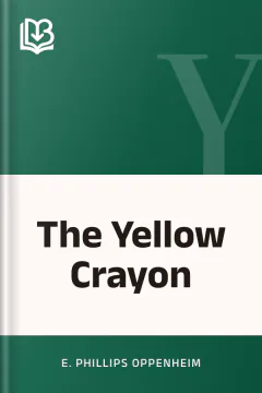 The Yellow Crayon - E. Phillips Oppenheim