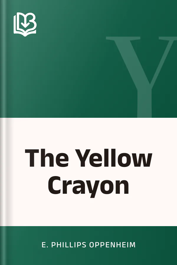 The Yellow Crayon by E. Phillips Oppenheim, book cover