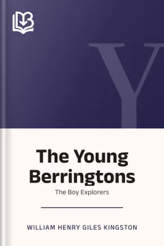 The Young Berringtons - William Henry Giles Kingston