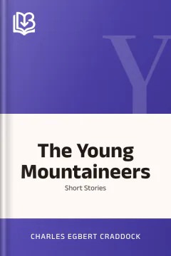 The Young Mountaineers - Charles Egbert Craddock