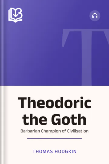 Theodoric the Goth by Thomas Hodgkin, book cover