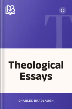 Theological Essays - Charles Bradlaugh