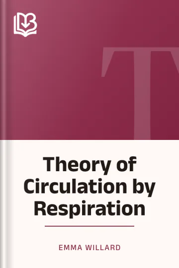 Theory of Circulation by Respiration by Emma Willard, book cover