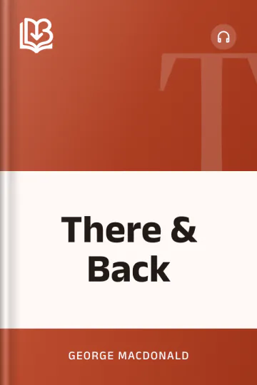 There & Back by George MacDonald, book cover