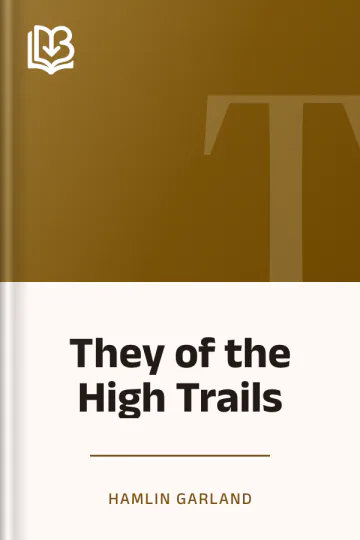 They of the High Trails by Hamlin Garland, book cover