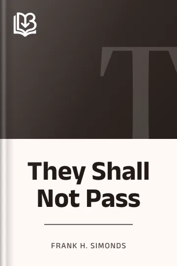 They Shall Not Pass by Frank H. Simonds, book cover