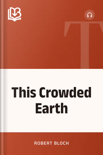 This Crowded Earth - Robert Bloch