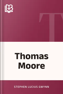 Thomas Moore - Stephen Lucius Gwynn