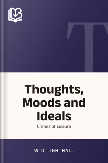 Thoughts, Moods and Ideals by W. D. Lighthall, book cover
