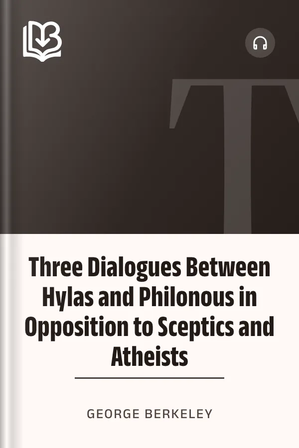 Three Dialogues Between Hylas and Philonous in Opposition to Sceptics and Atheists by George Berkeley, book cover