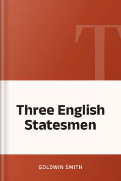 Three English Statesmen - Goldwin Smith