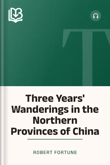 Three Years' Wanderings in the Northern Provinces of China by Robert Fortune, book cover