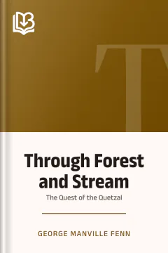 Through Forest and Stream - George Manville Fenn