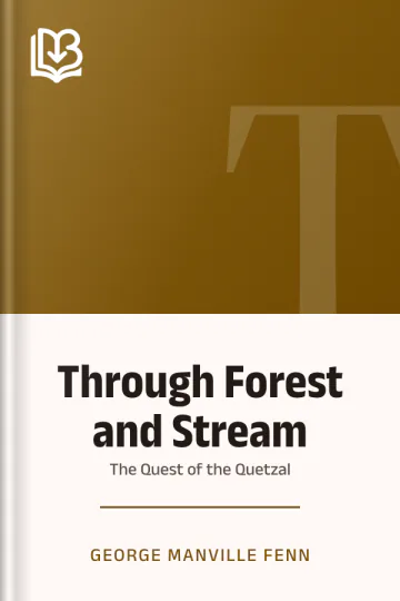 Through Forest and Stream by George Manville Fenn, book cover