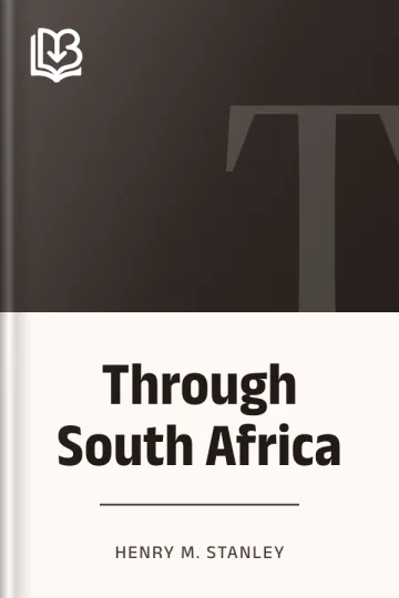 Through South Africa by Henry M. Stanley, book cover