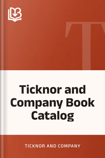 Ticknor and Company Book Catalog by Ticknor and Company, book cover