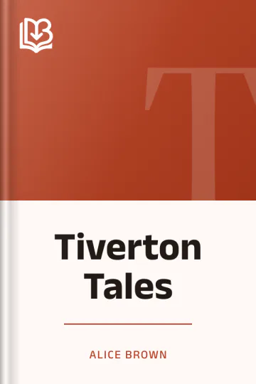 Tiverton Tales by Alice Brown, book cover