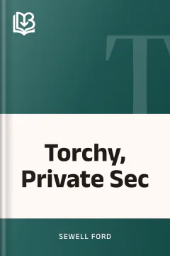 Torchy, Private Sec - Sewell Ford