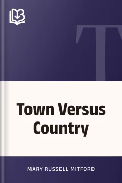 Town Versus Country - Mary Russell Mitford