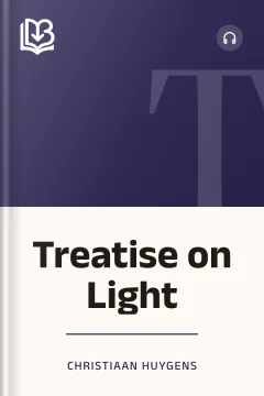 Treatise on Light - Christiaan Huygens