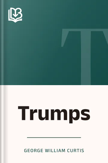 Trumps by George William Curtis, book cover