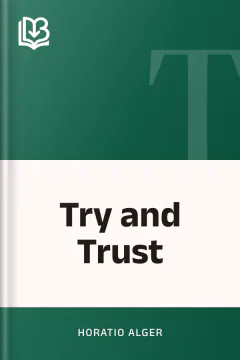 Try and Trust - Horatio Alger